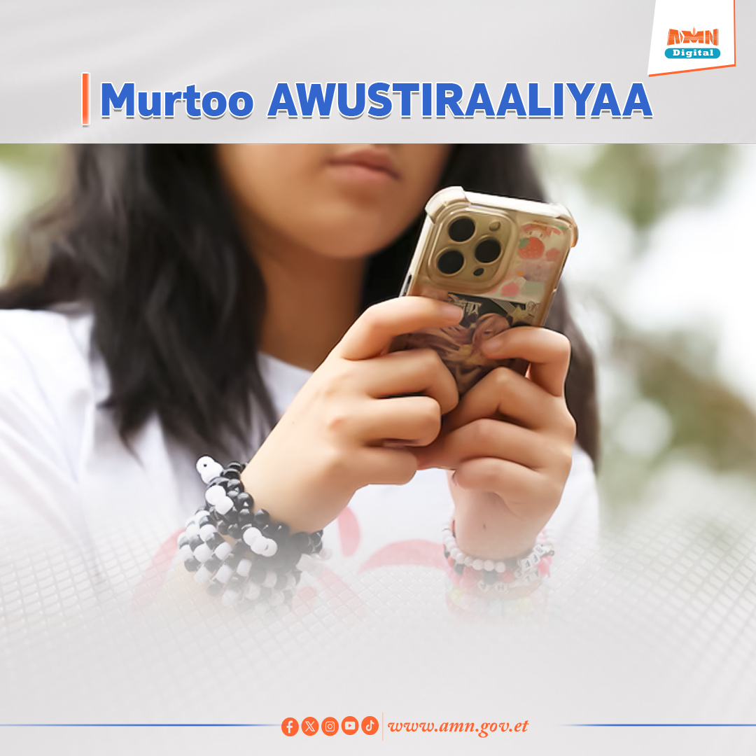 You are currently viewing Awustiraaliyaan daa’imman umurii 16 gadii miidiyaa hawaasaa akka hin fayyadamne dhorkite